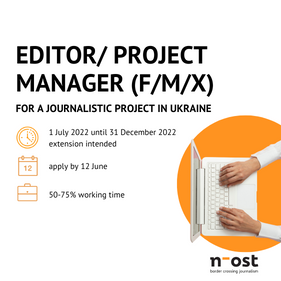 Editor/ Project Manager (f/m/x) for a journalistic project in Ukraine